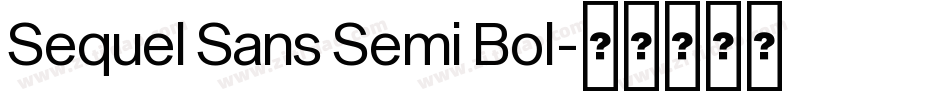 Sequel Sans Semi Bol字体转换